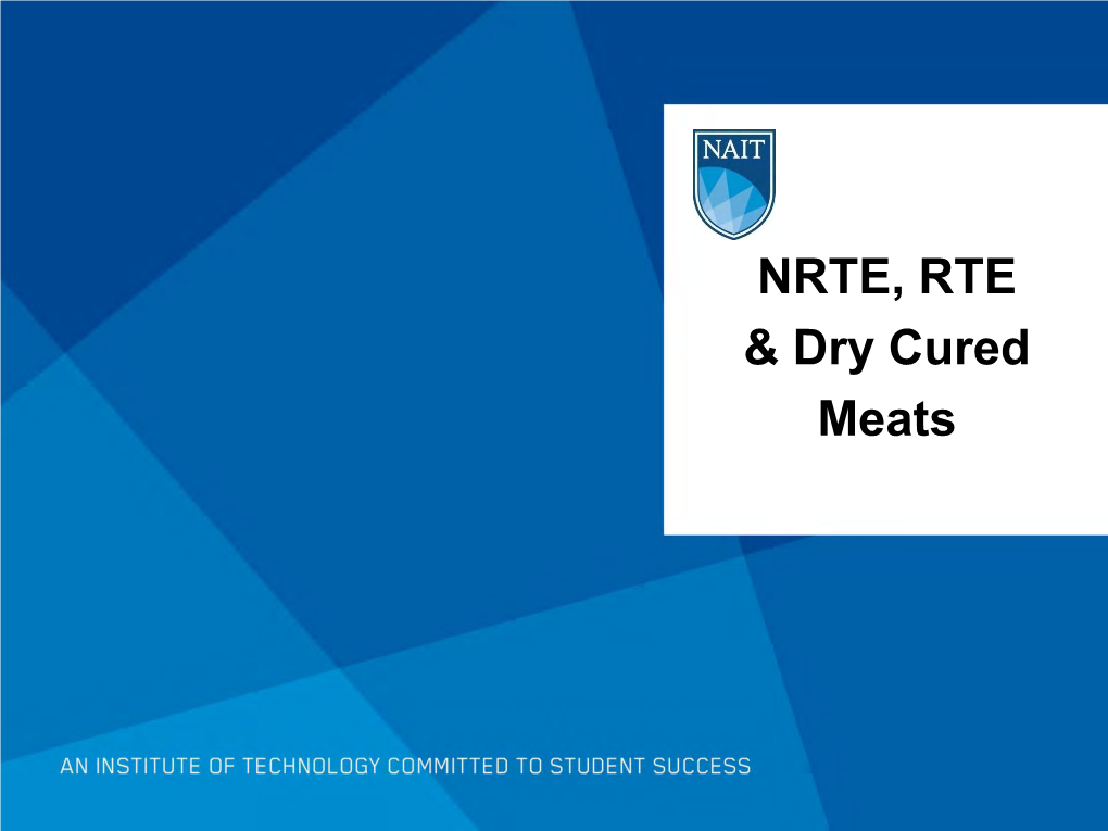 NRTE, RTE & Dry Cured Meats