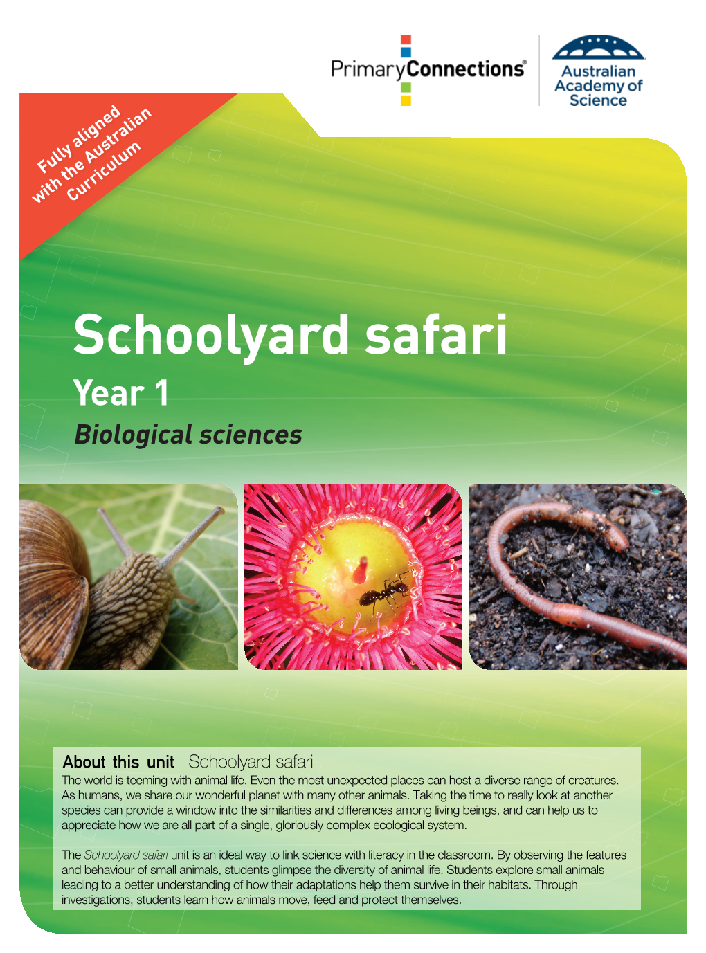 Schoolyard Safari Schoolyard Safari Based Approach, Embedded Assessment and Incorporates Indigenous Perspectives