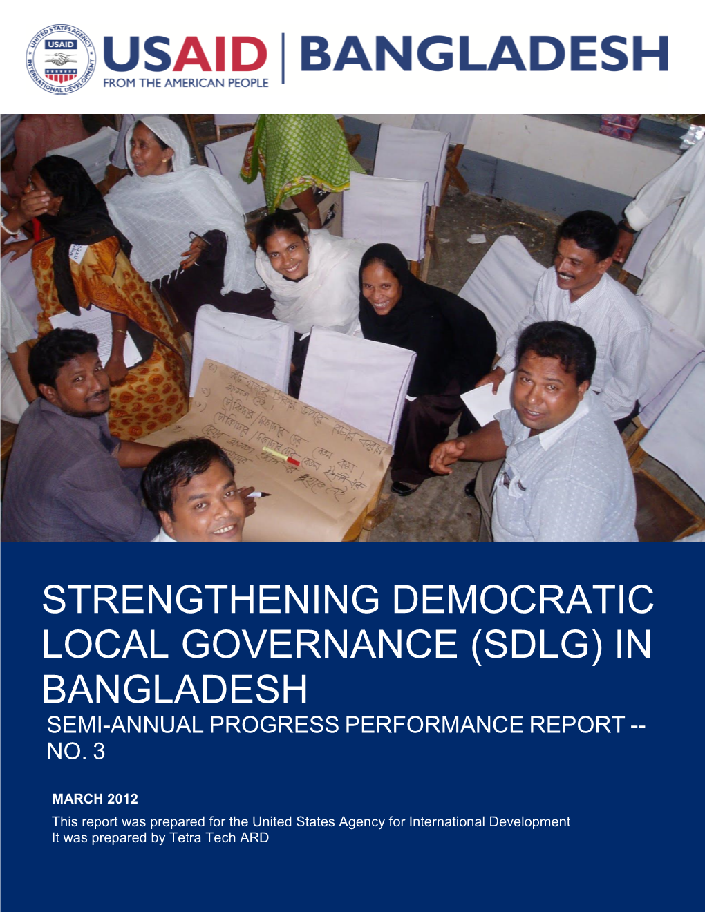 Strengthening Democratic Local Governance (Sdlg) in Bangladesh Semi-Annual Progress Performance Report -- No