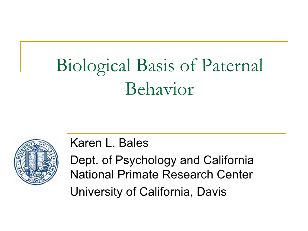 Biological Basis of Paternal Behavior