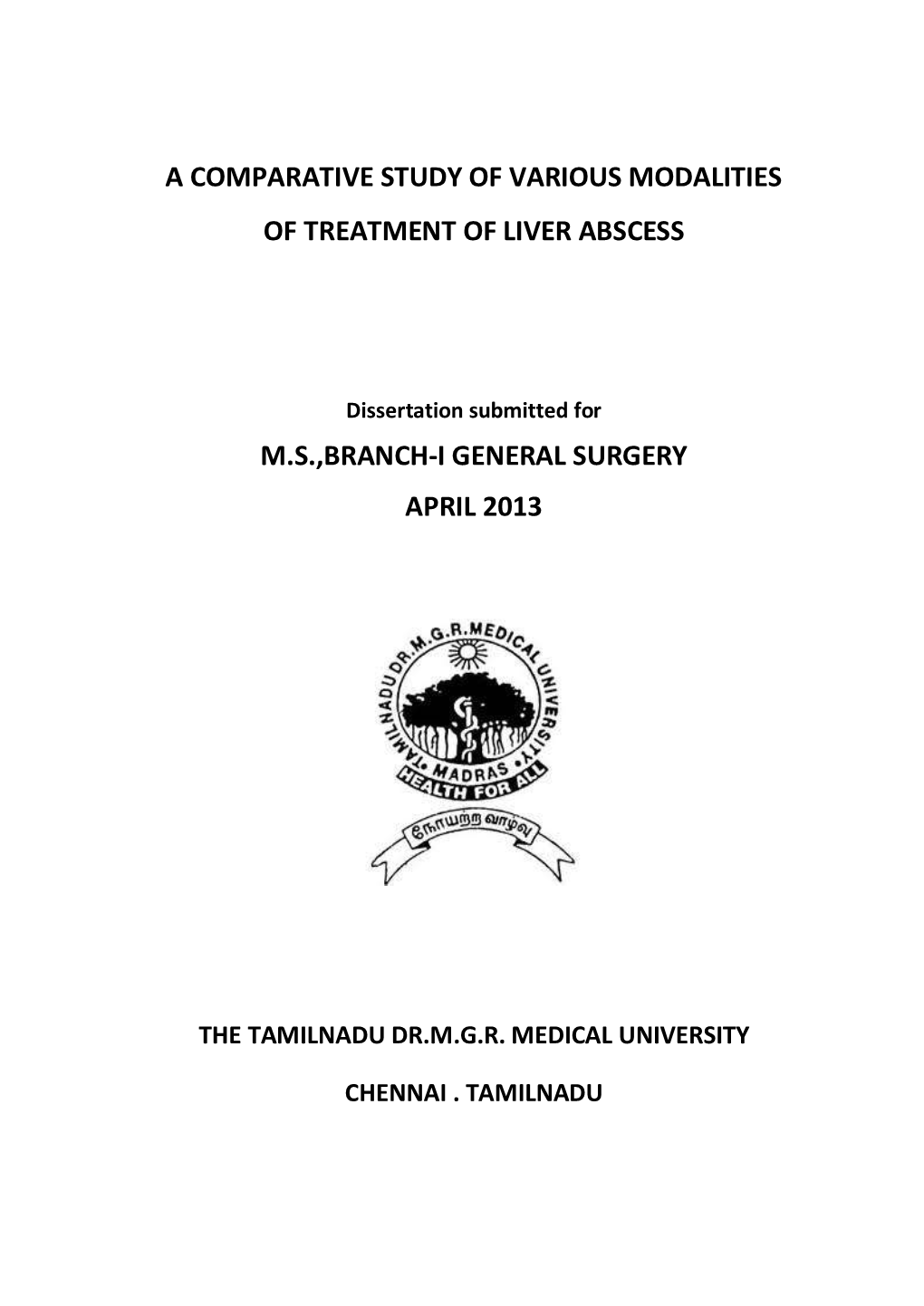 A Comparative Study of Various Modalities of Treatment of Liver Abscess