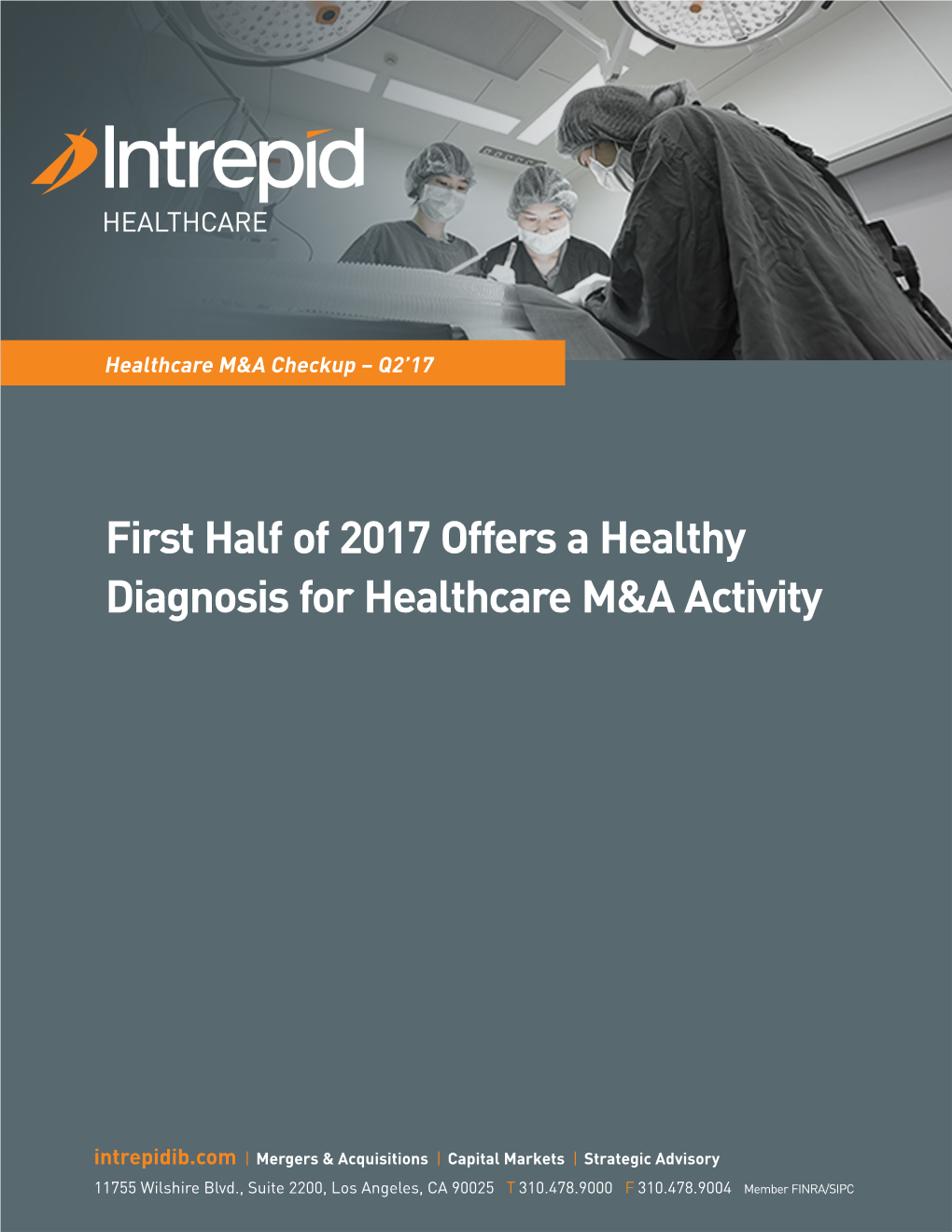 First Half of 2017 Offers a Healthy Diagnosis for Healthcare M&A Activity