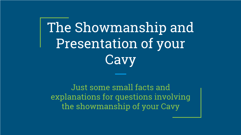 The Showmanship and Presentation of Your Cavy