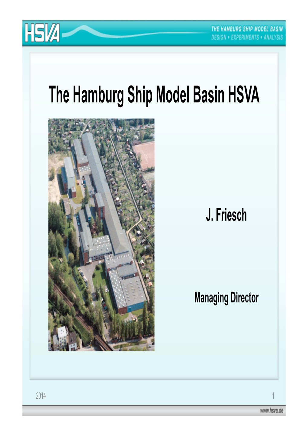 The Hamburg Ship Model Basin HSVA