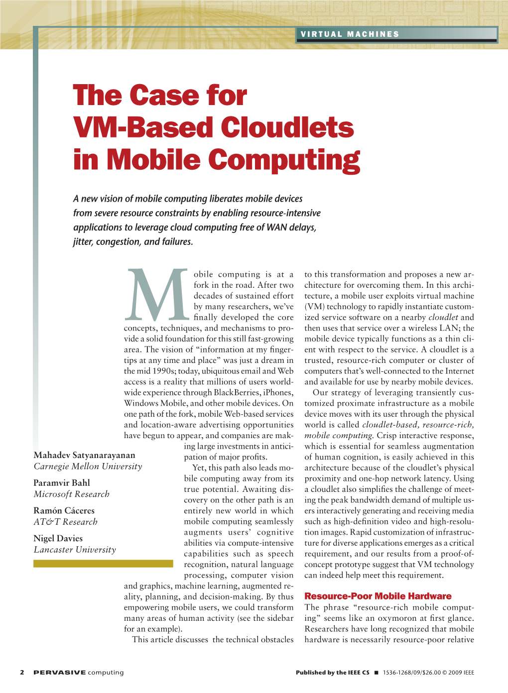 The Case for VM-Based Cloudlets in Mobile Computing