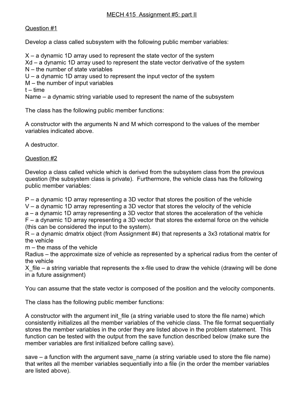 Develop a Class Called Subsystem with the Following Public Member Variables