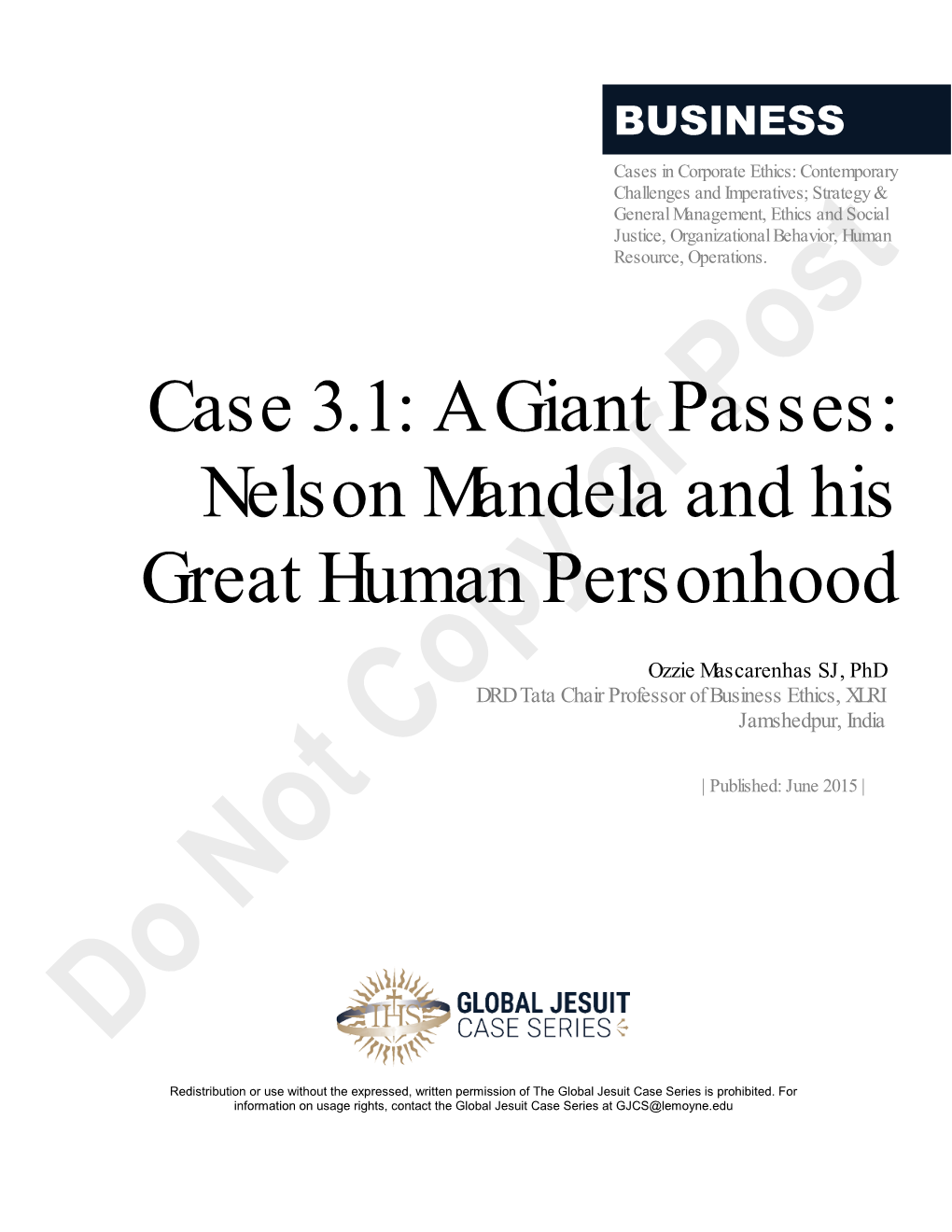 Nelson Mandela and His Great Human Personhood Corporate Human Person Case 3.2: Freedom Fighter, Doctor, Communist, Lakshmi Sahgal Business Case 3.3: Dr
