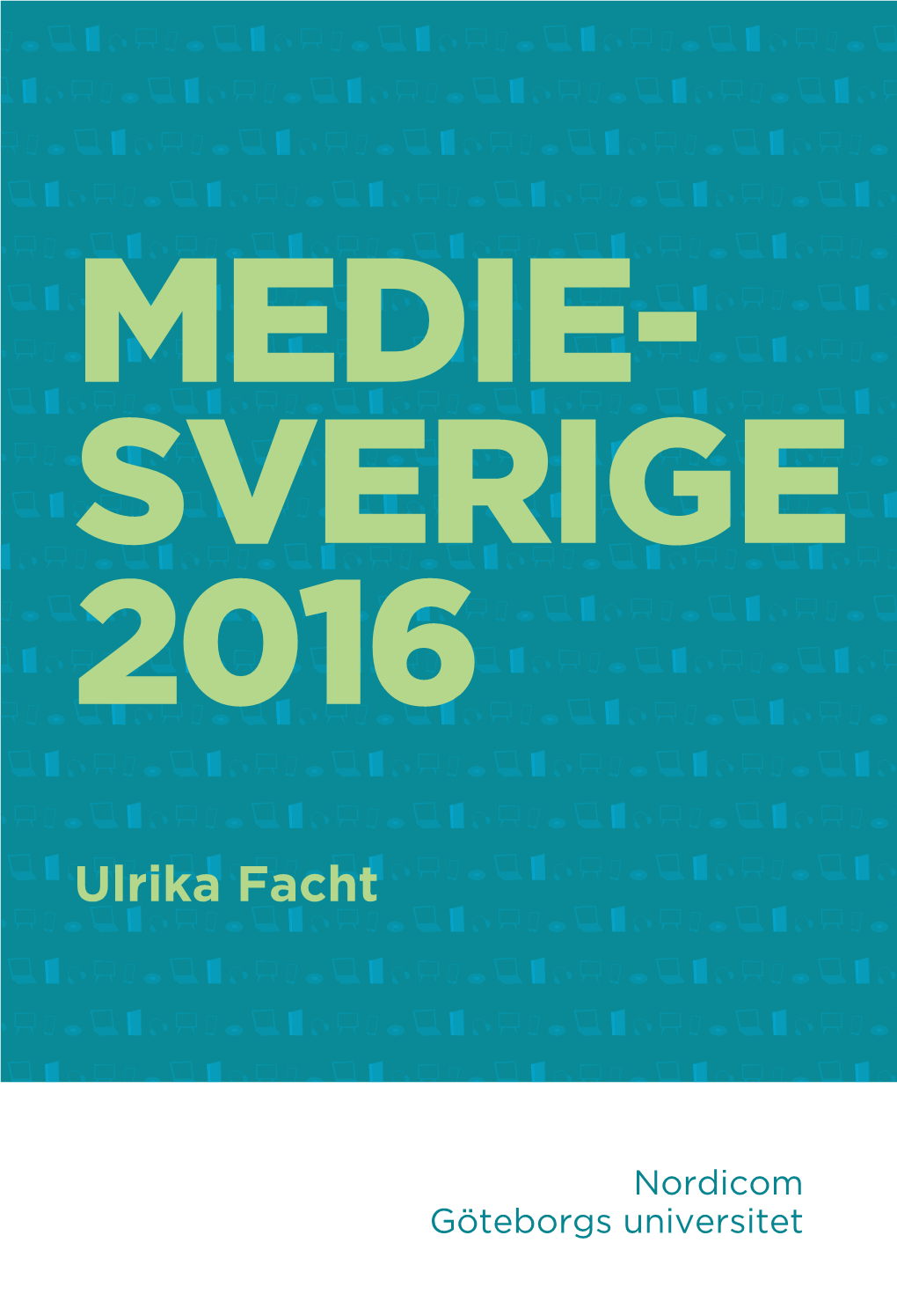 Ulrika Facht Hur Medielandskapet Ser Ut Idag Och Hur Det Har Vuxit Fram