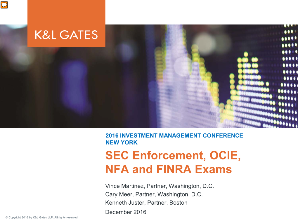 SEC Enforcement, OCIE, NFA and FINRA Exams