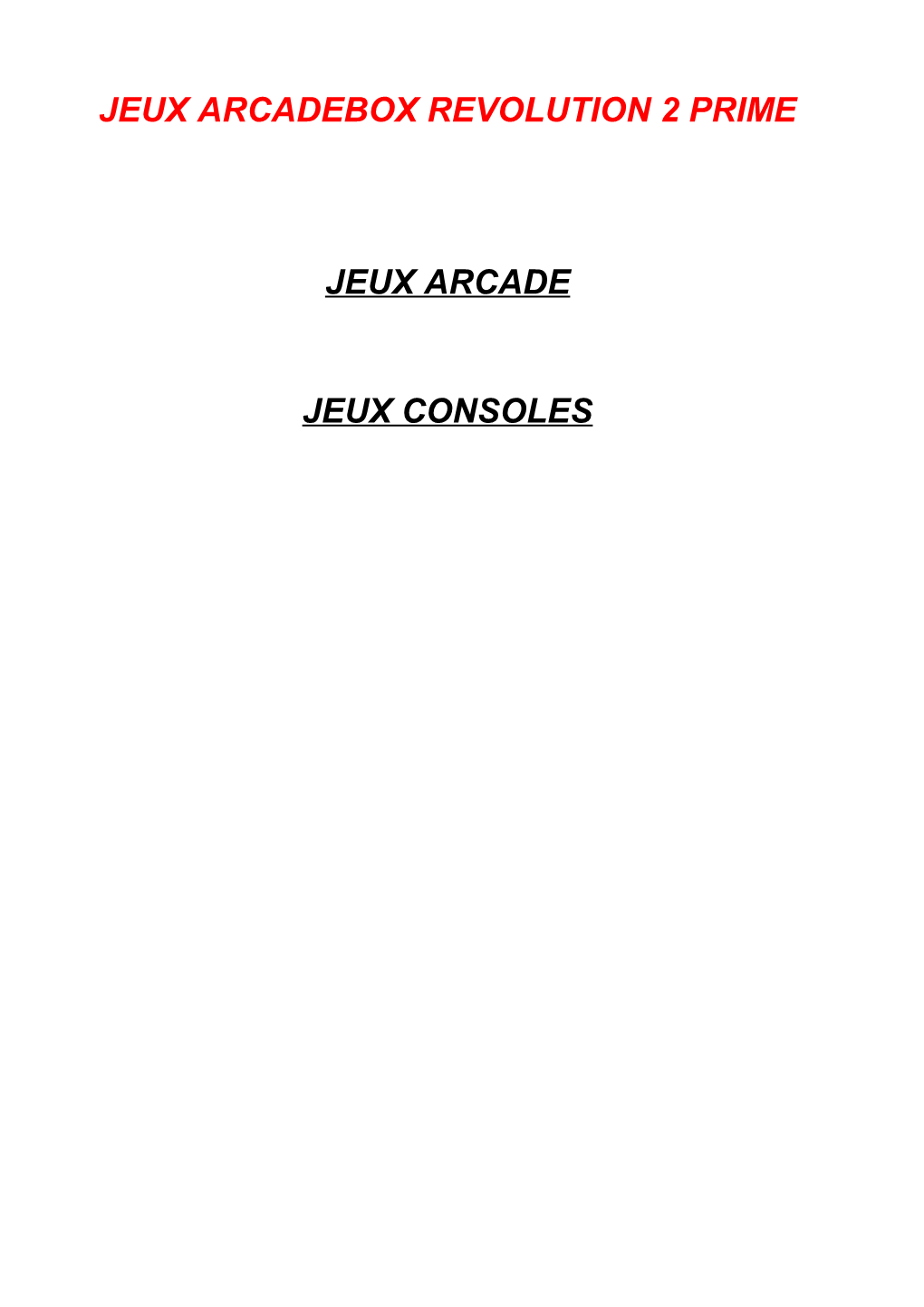 Jeux Arcadebox Revolution 2 Prime Jeux Arcade Jeux