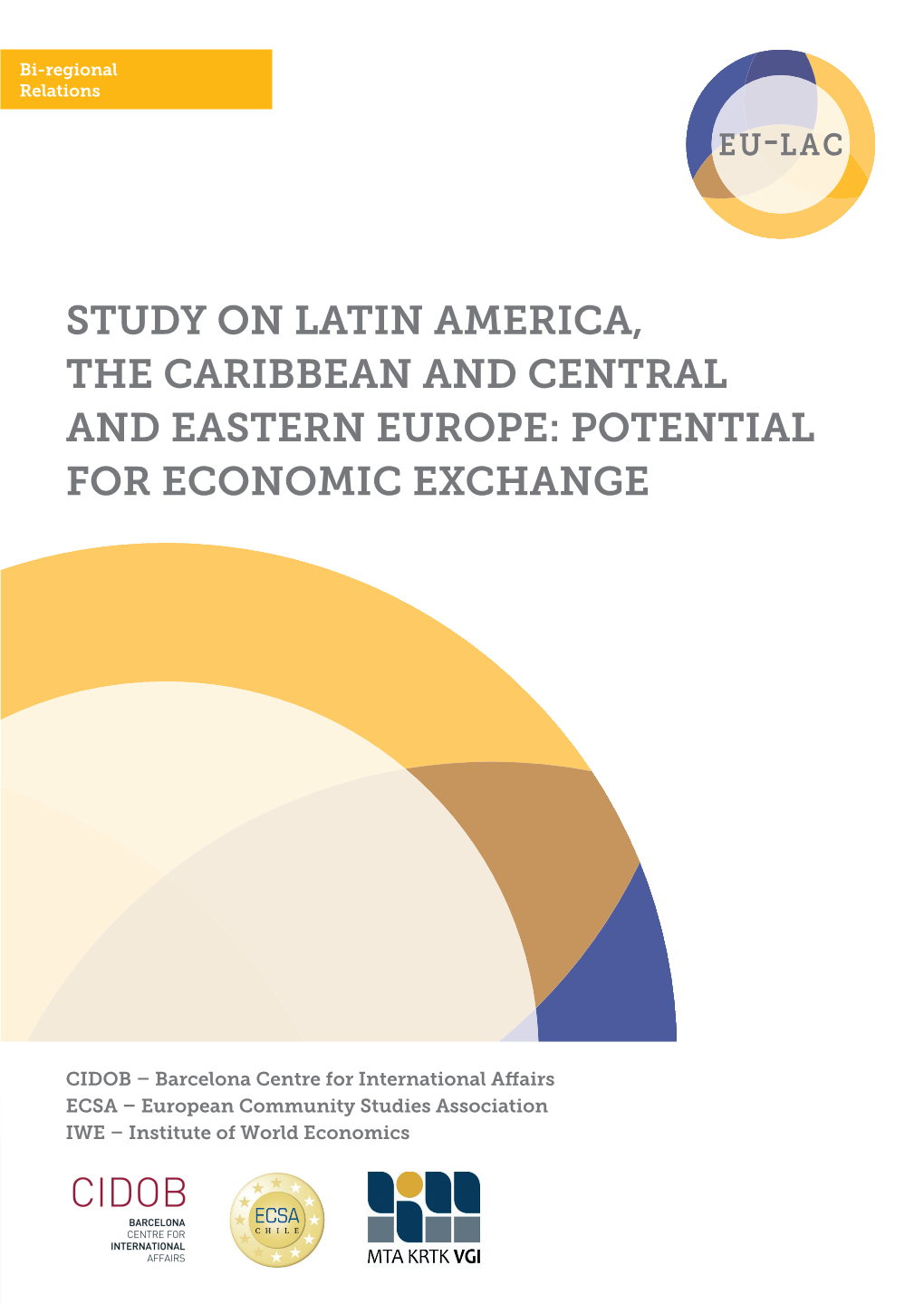 Study on Latin America, the Caribbean and Central and Eastern Europe: Potential for Economic Exchange