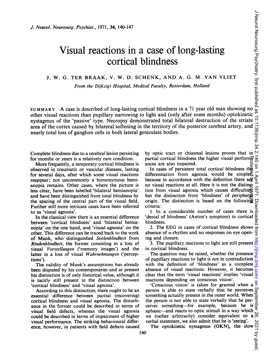 Visual Reactions in a Case of Long-Lasting Cortical Blindness