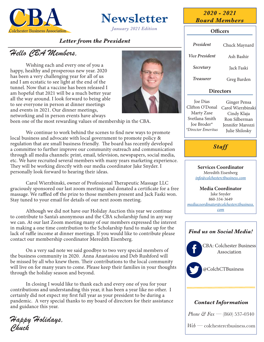 Newsletter Board Members January 2021 Edition Officers Letter from the President Ite President Chuck Maynard