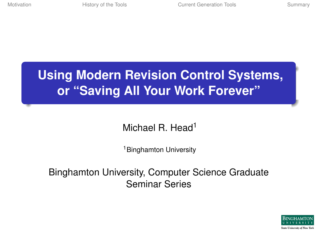 Using Modern Revision Control Systems, Or “Saving All Your Work Forever”