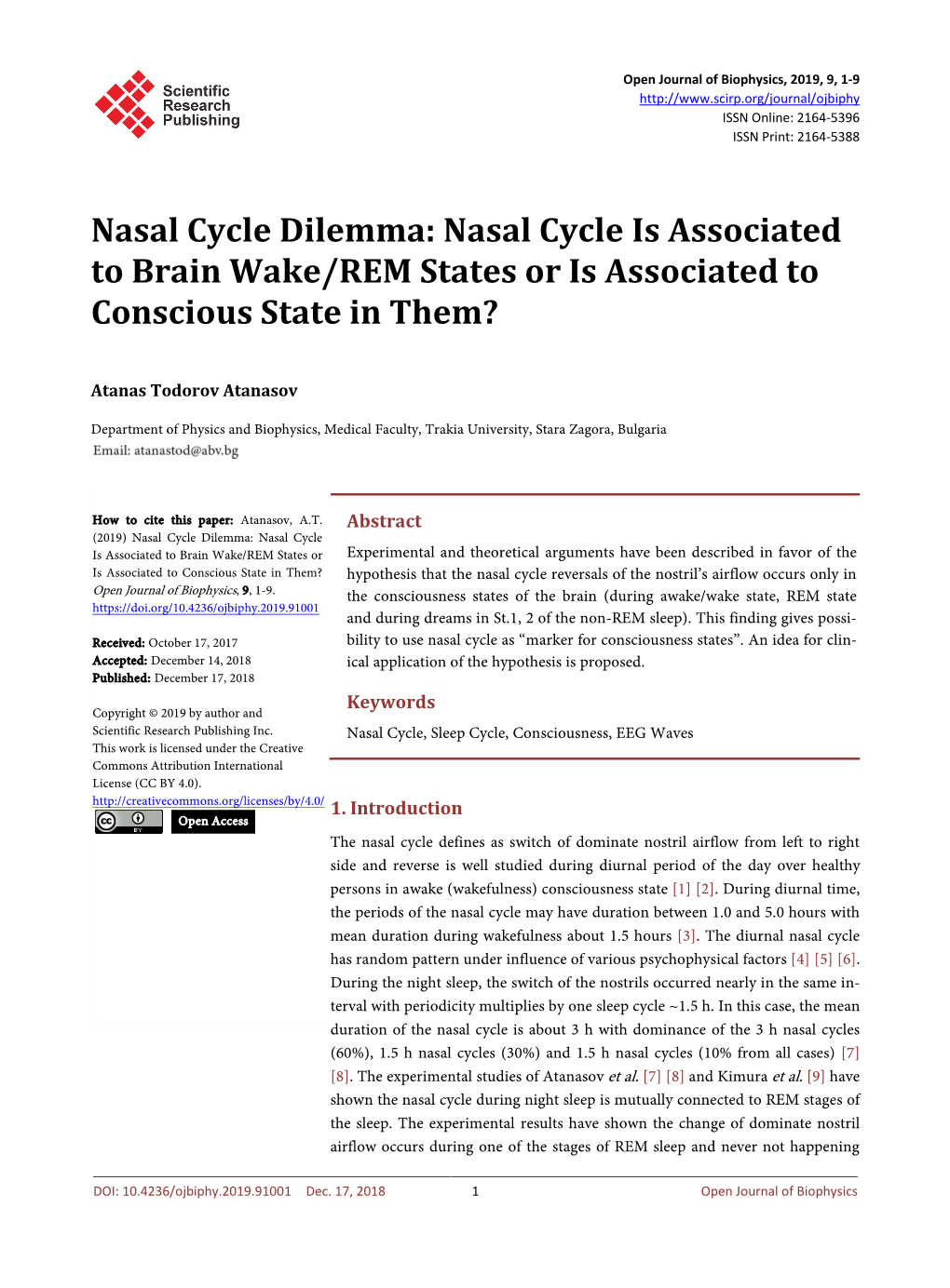 Nasal Cycle Dilemma: Nasal Cycle Is Associated to Brain Wake/REM States Or Is Associated to Conscious State in Them?