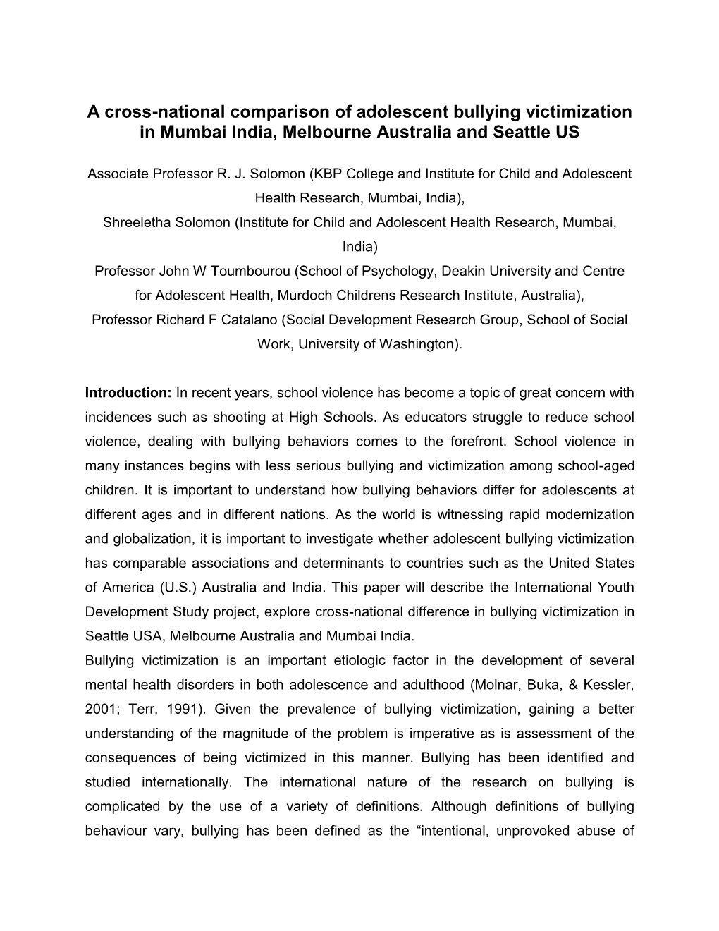 A Cross-National Comparison of Adolescent Bullying Victimization in Mumbai India, Melbourne Australia and Seattle US