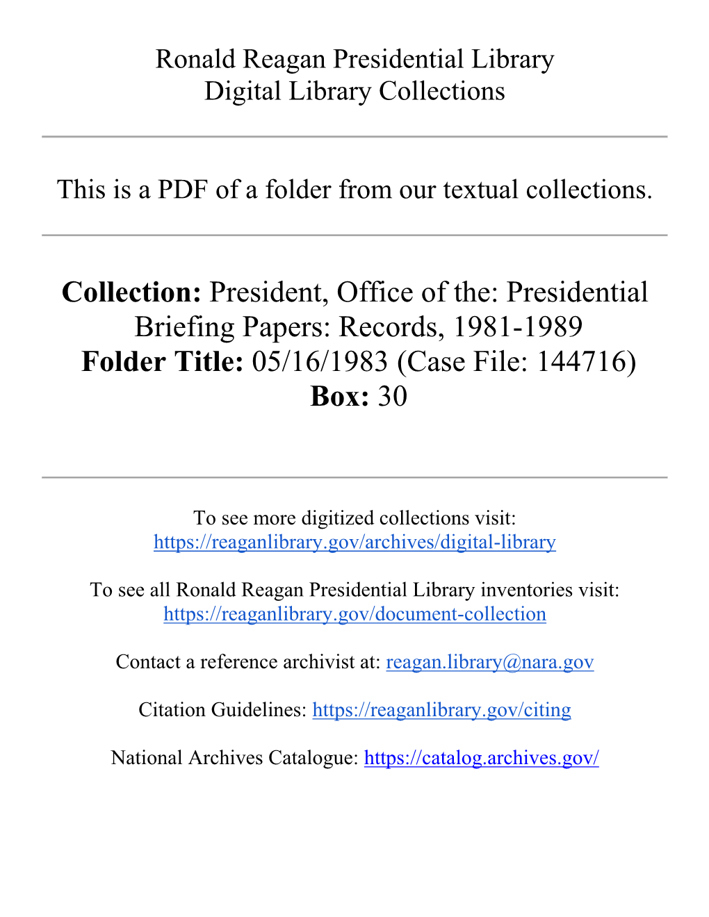 Collection: President, Office of The: Presidential Briefing Papers: Records, 1981-1989 Folder Title: 05/16/1983 (Case File: 144716) Box: 30