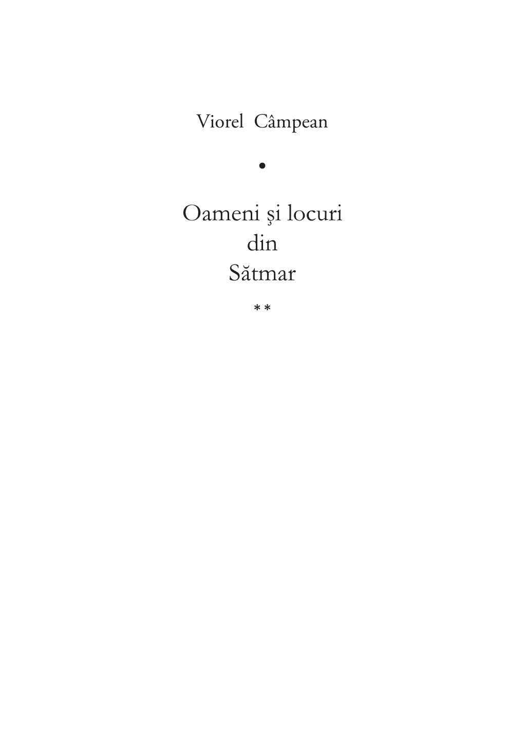 • Oameni Şi Locuri Din Sătmar