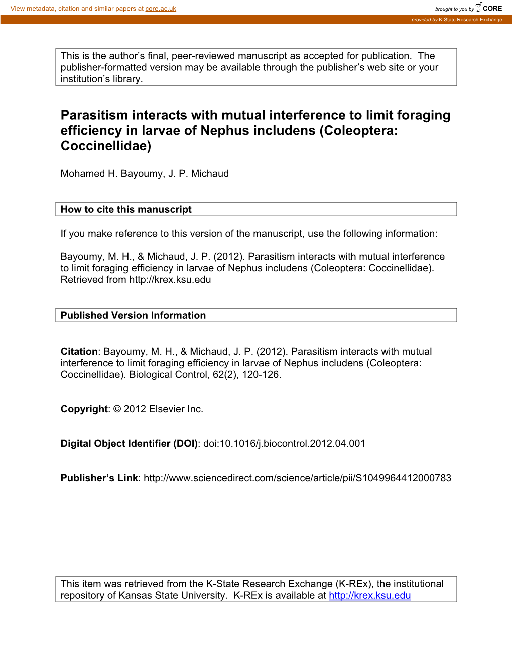 Parasitism Interacts with Mutual Interference to Limit Foraging Efficiency in Larvae of Nephus Includens (Coleoptera: Coccinellidae)