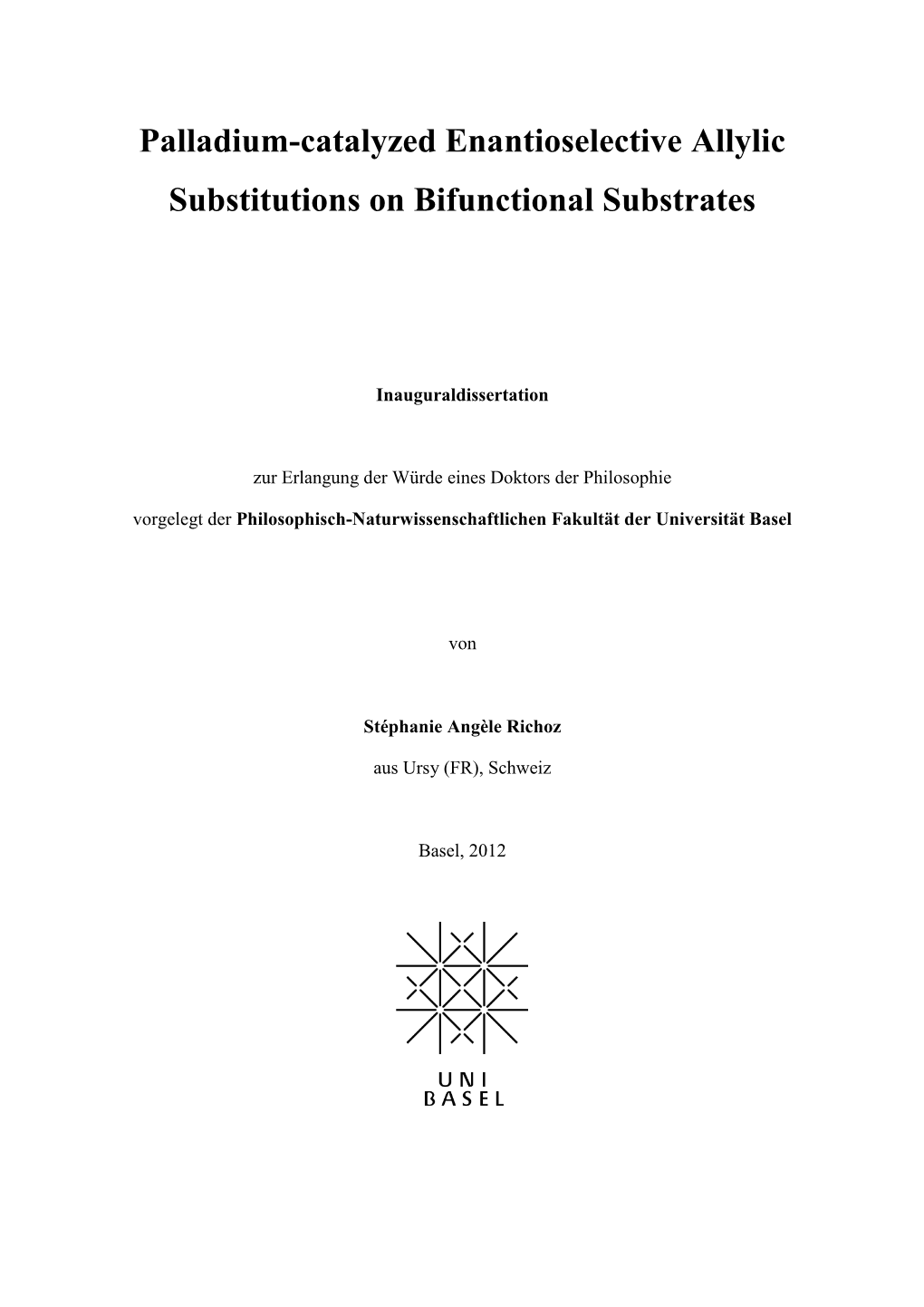 Palladium-Catalyzed Enantioselective Allylic Substitutions on Bifunctional Substrates