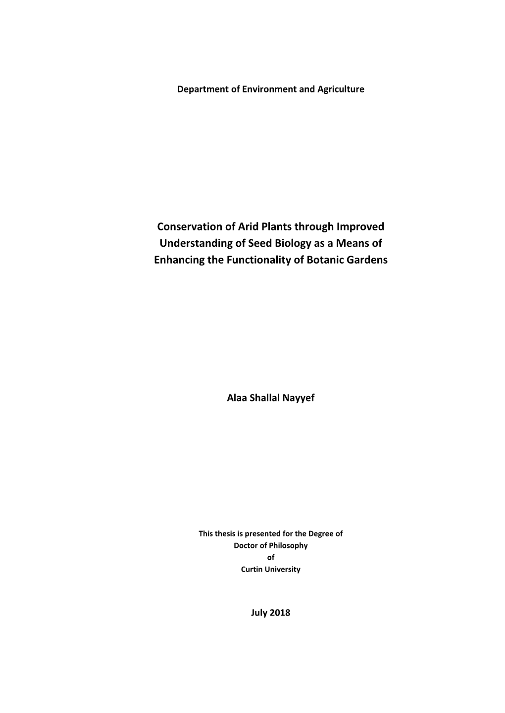 Conservation of Arid Plants Through Improved Understanding of Seed Biology As a Means of Enhancing the Functionality of Botanic Gardens