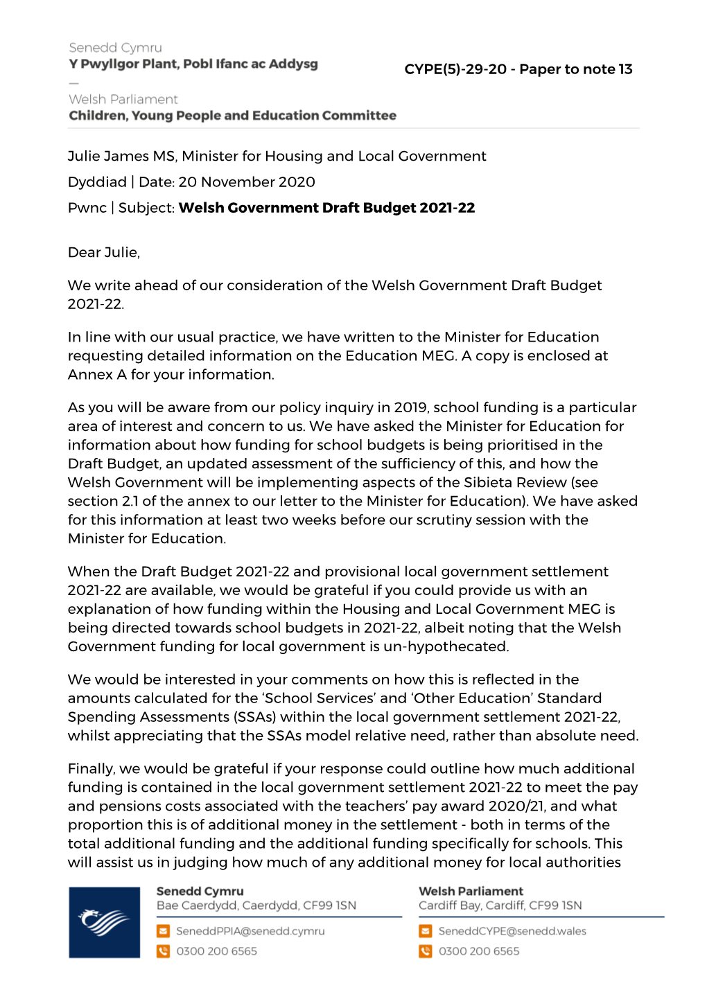 Julie James MS, Minister for Housing and Local Government Dyddiad | Date: 20 November 2020 Pwnc | Subject: Welsh Government Draft Budget 2021-22