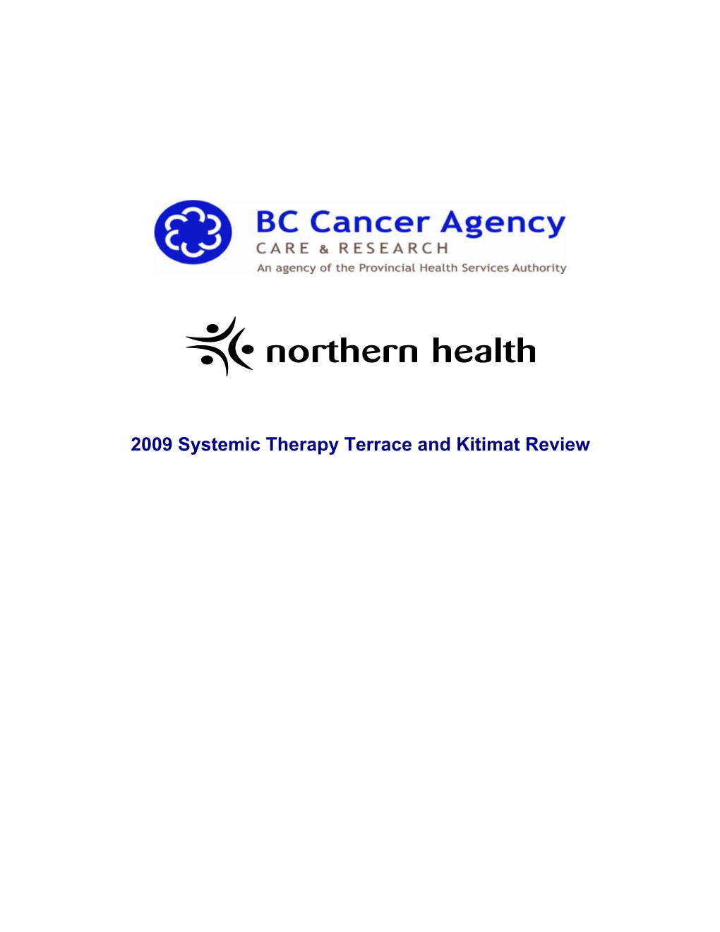 2009 Systemic Therapy Terrace and Kitimat Review