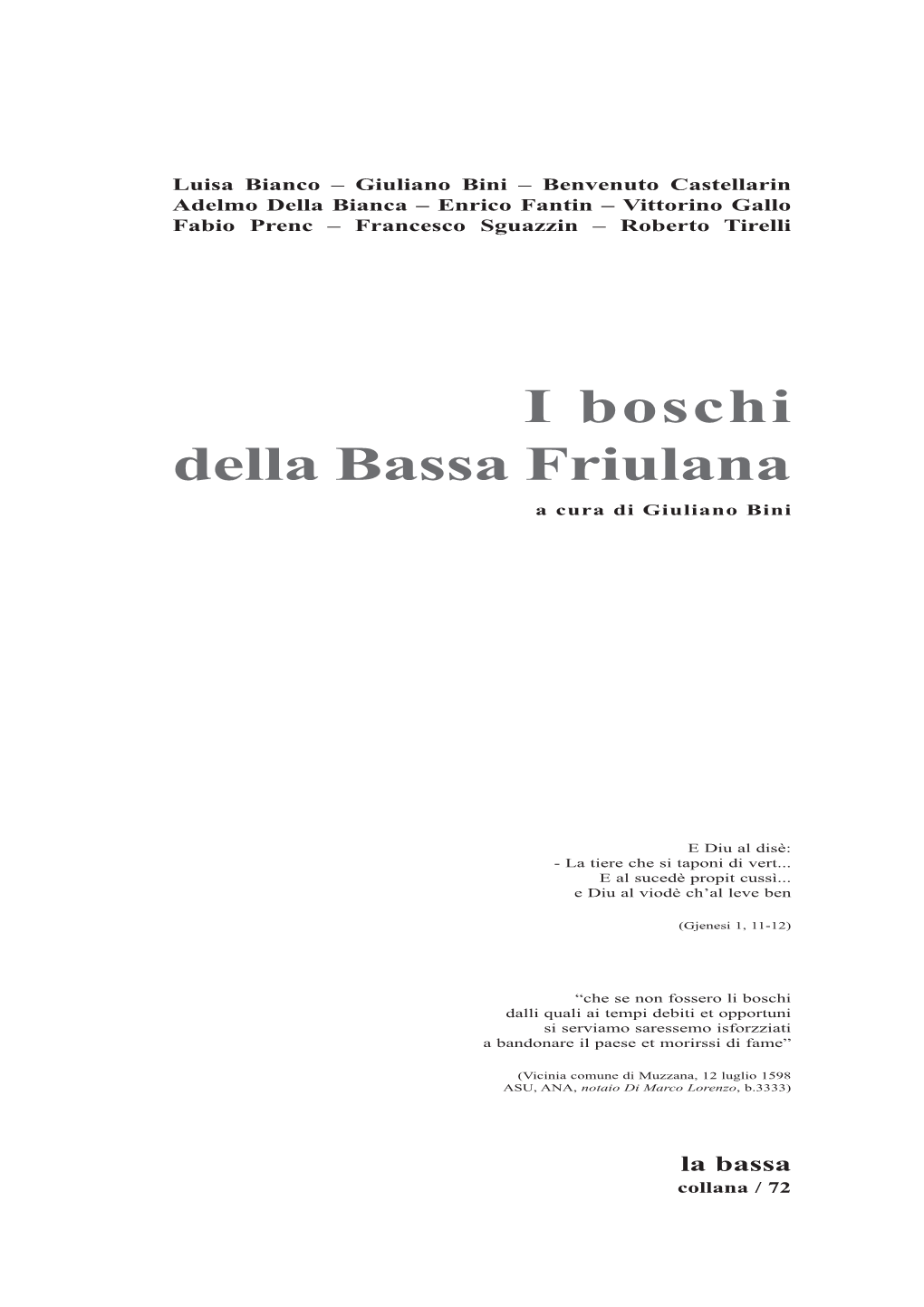 I Boschi Della Bassa Friulana a Cura Di Giuliano Bini