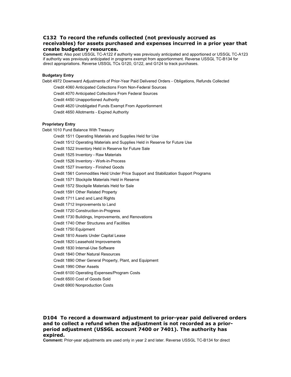 C132 to Record the Refunds Collected (Not Previously Accrued As Receivables) for Assets