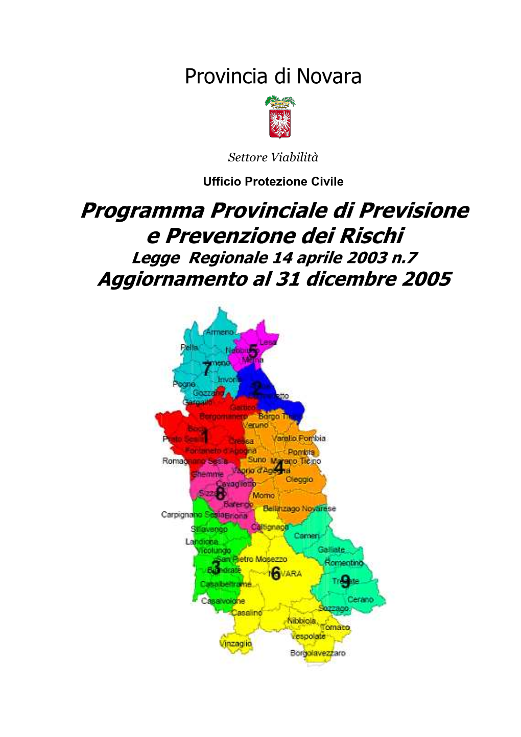 Programma Provinciale Di Previsione E Prevenzione Dei Rischi Legge Regionale 14 Aprile 2003 N.7 Aggiornamento Al 31 Dicembre 2005