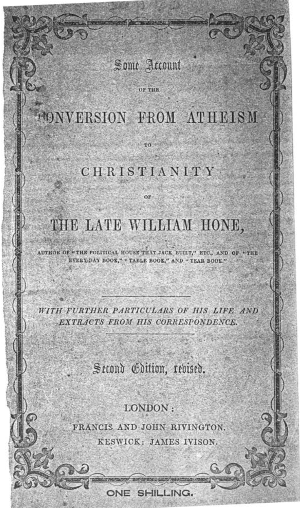 Some Account of the Conversion from Atheism to Christianity of the Late