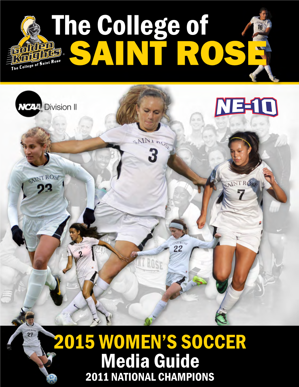 The College of Saint Rose 2015 Women’S Soccer the College of Saint Rose Has It All