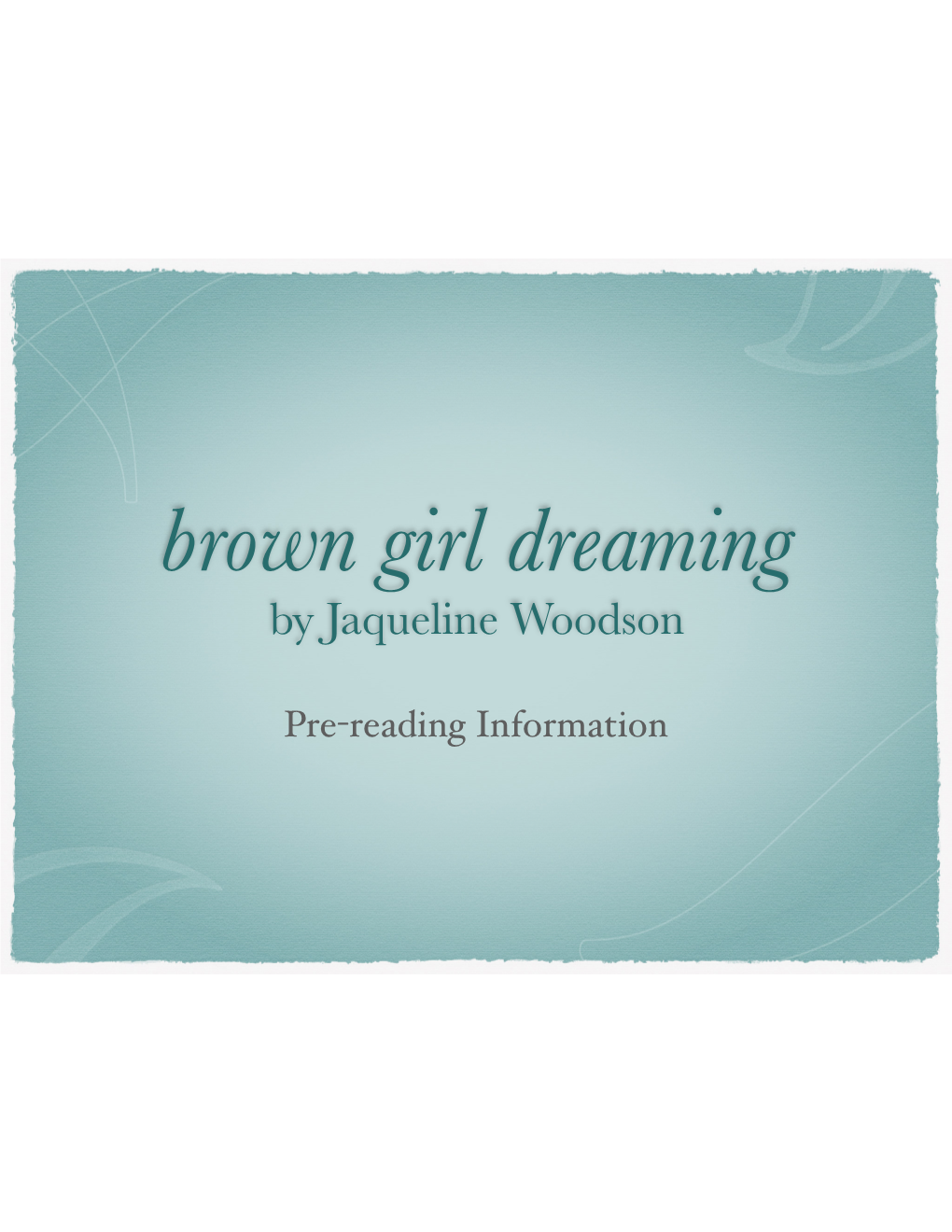 Brown Girl Dreaming Background