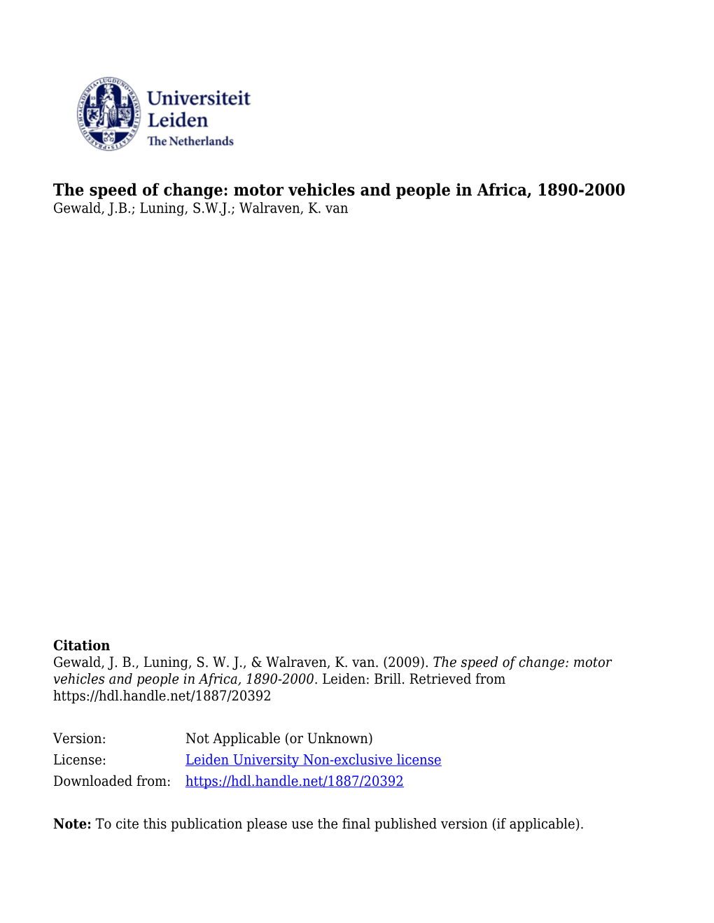 The Speed of Change: Motor Vehicles and People in Africa, 1890-2000 Gewald, J.B.; Luning, S.W.J.; Walraven, K