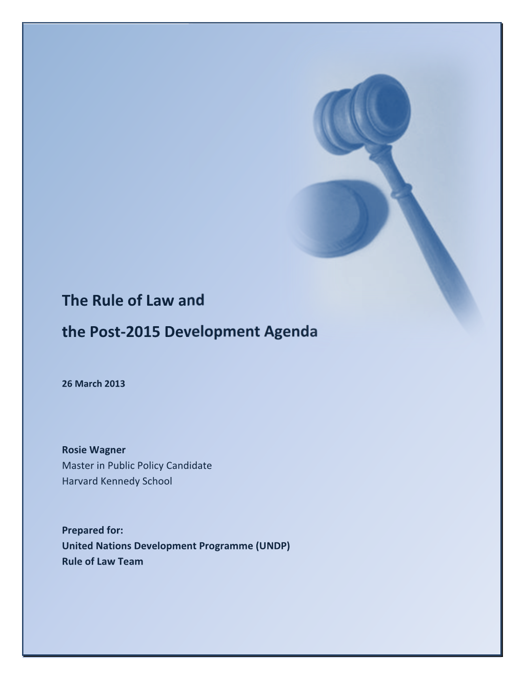 The Rule of Law and the Post-2015 Development Agenda