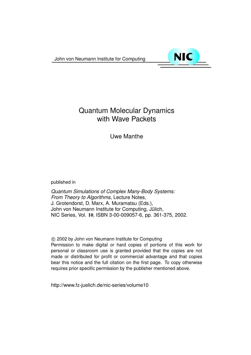 Quantum Molecular Dynamics with Wave Packets