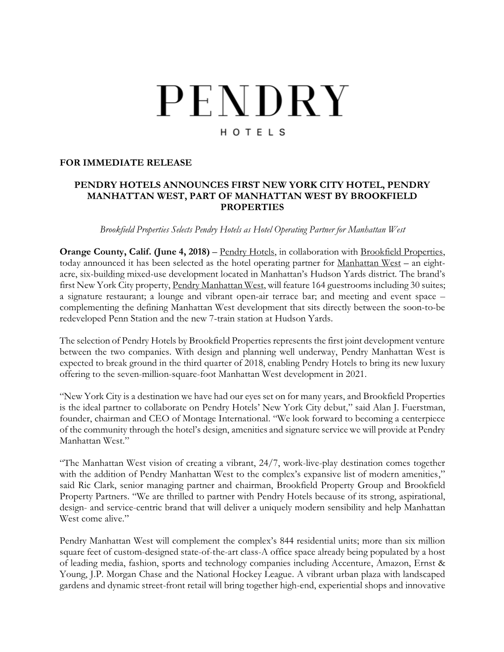 For Immediate Release Pendry Hotels Announces First