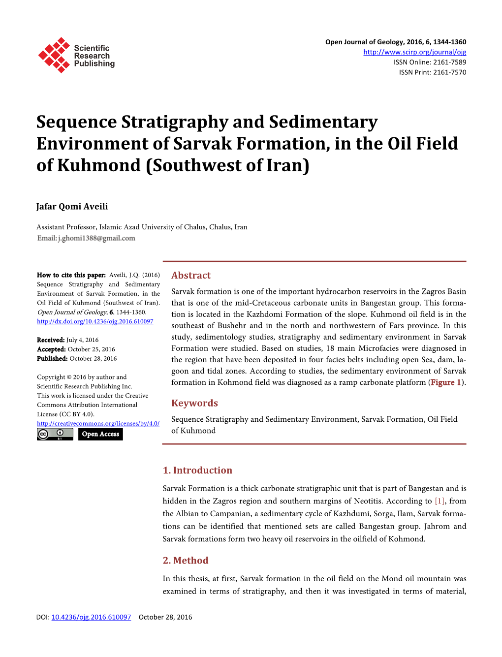 Sequence Stratigraphy and Sedimentary Environment of Sarvak Formation, in the Oil Field of Kuhmond (Southwest of Iran)