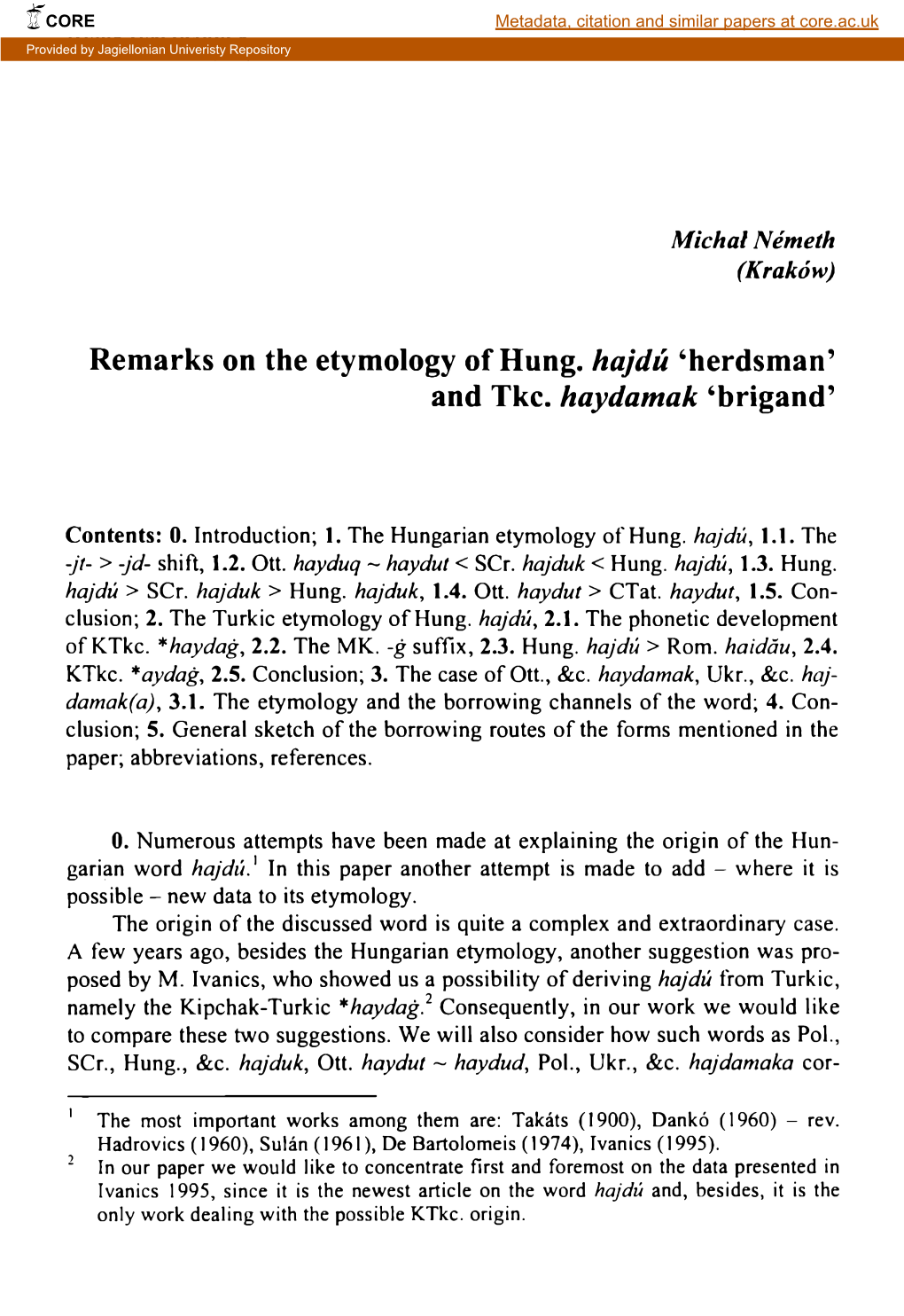 Remarks on the Etymology of Hung, Hajdu 'Herdsman' and Tkc