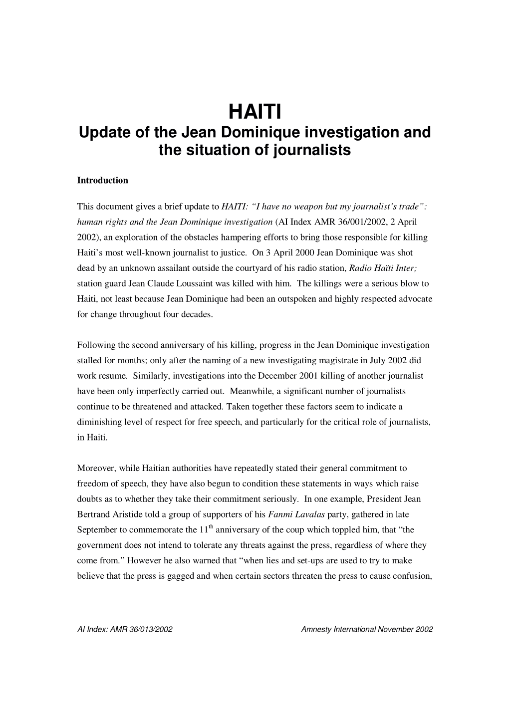 Update of the Jean Dominique Investigation and the Situation of Journalists