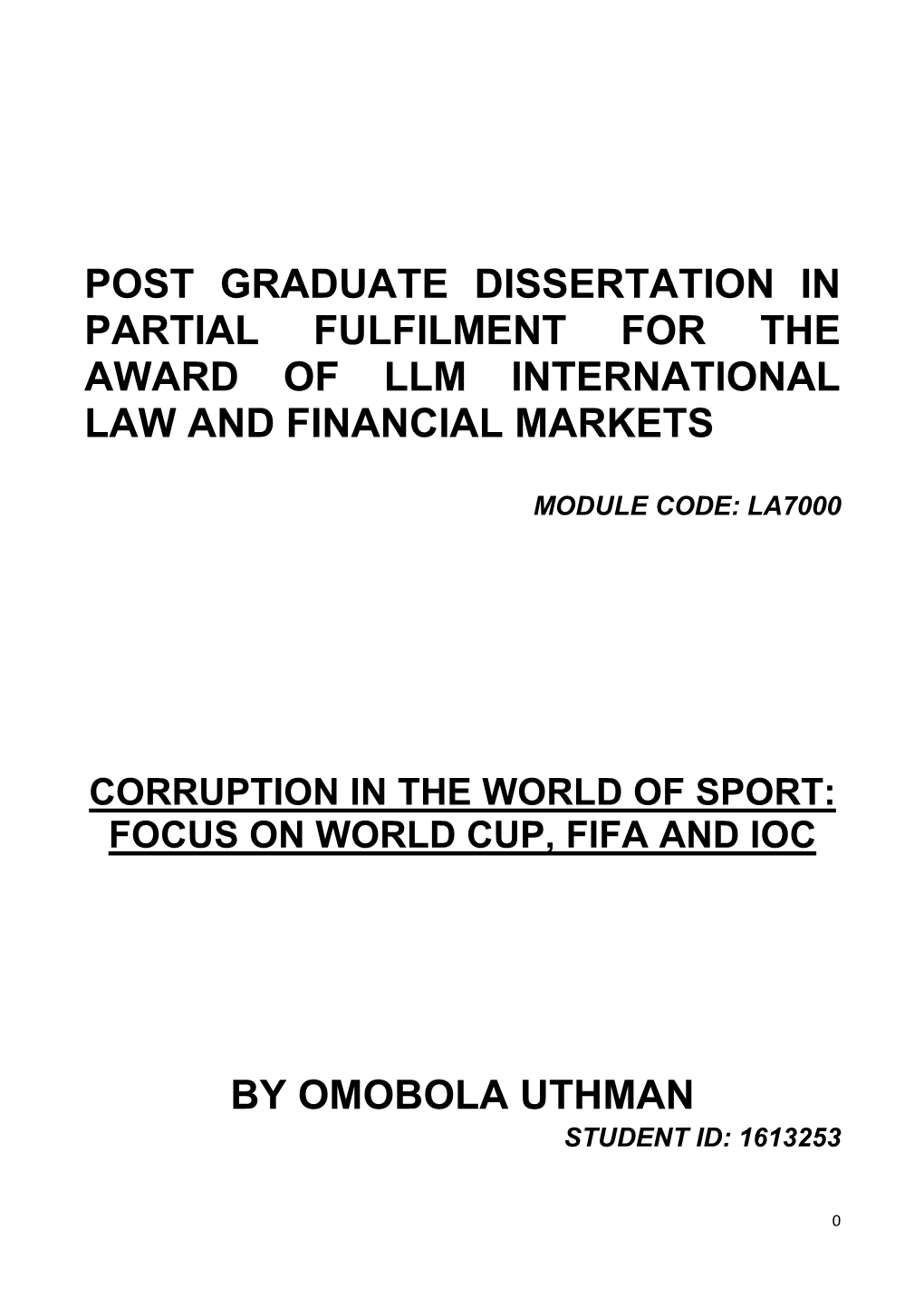 Post Graduate Dissertation in Partial Fulfilment for the Award of Llm International Law and Financial Markets by Omobola Uthman