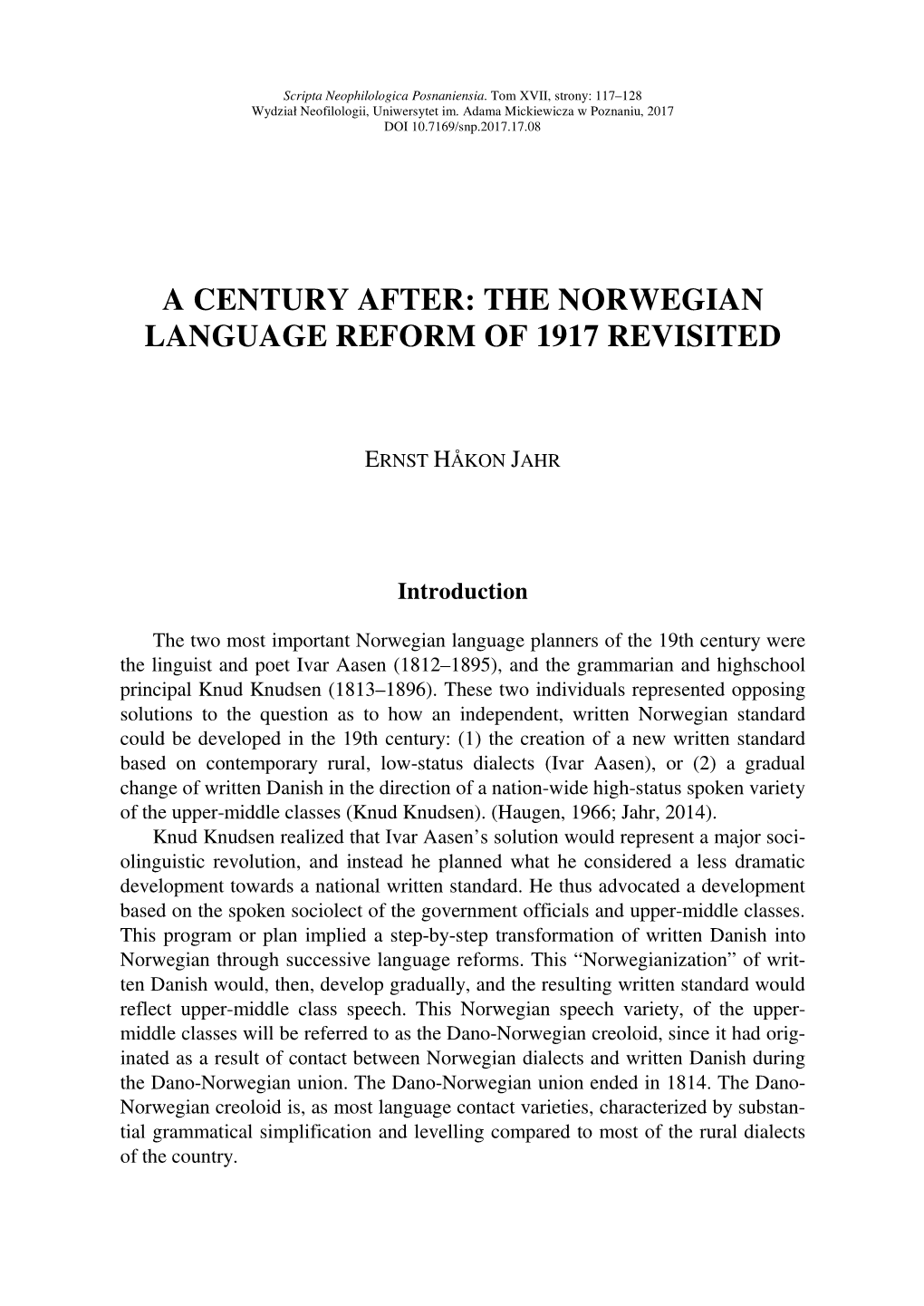 The Norwegian Language Reform of 1917 Revisited