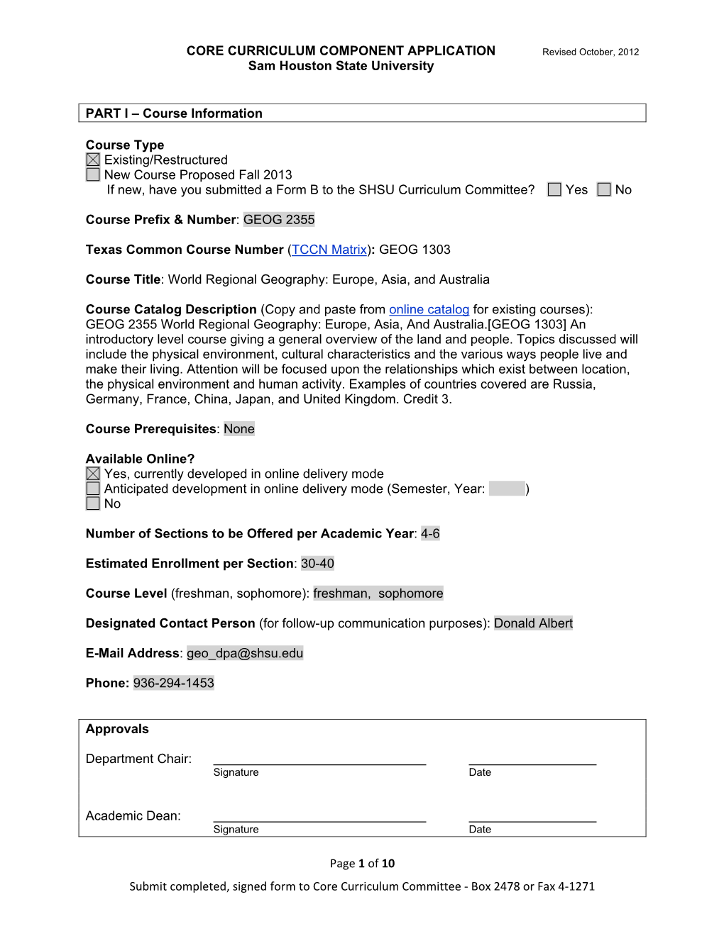 CORE CURRICULUM COMPONENT APPLICATION Sam Houston State University Page 1 of 10 Submit Completed, Signed Form to Core Curricul