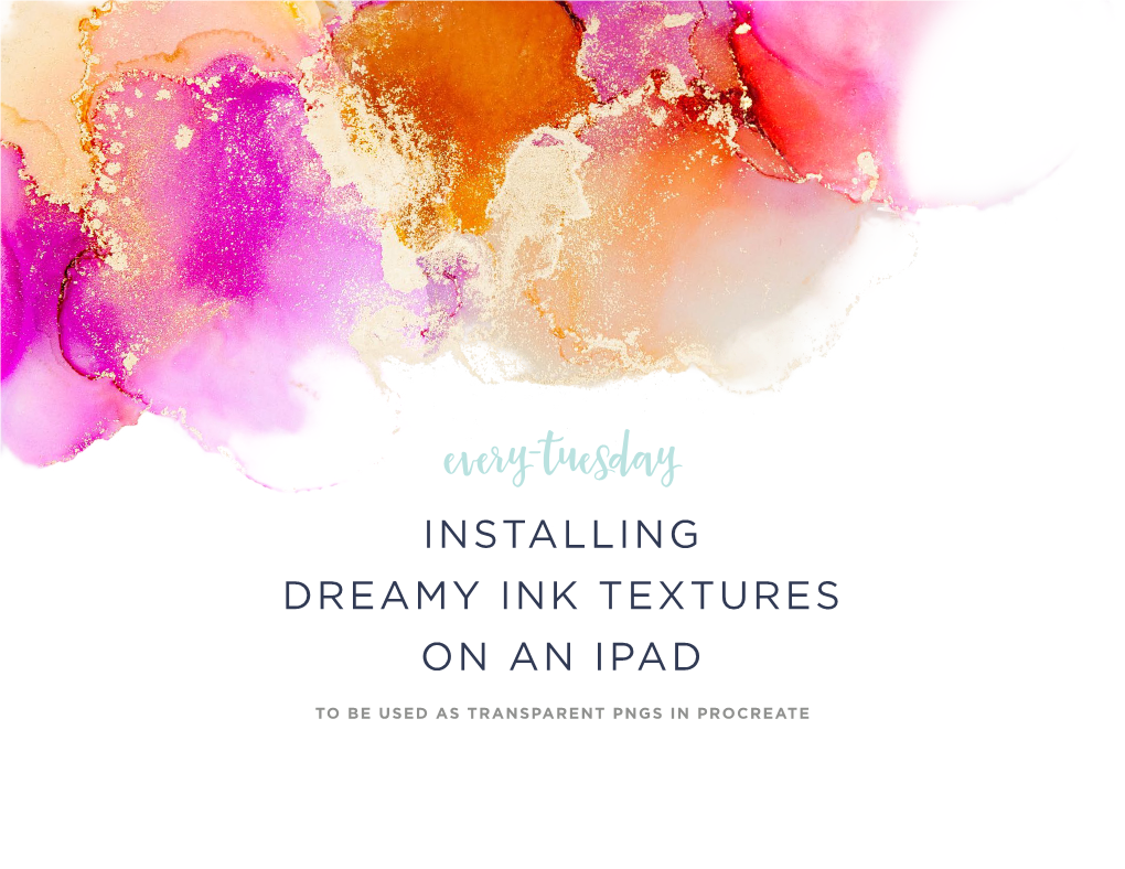 Installing Dreamy Ink Textures on an Ipad