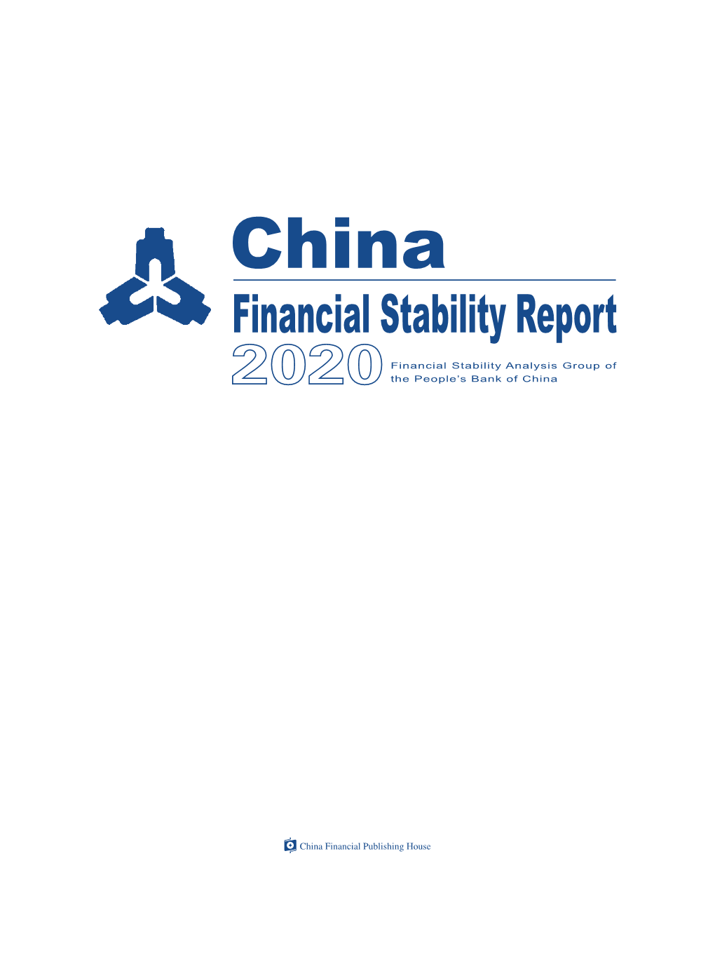 China Financial Stability Report 2020 LIANG Tao ZOU Jiayi PAN Gongsheng Gongsheng PAN LI Wei LUO Rui SUN Guofeng Ling TAO WEN Xinxiang ZHU Jun