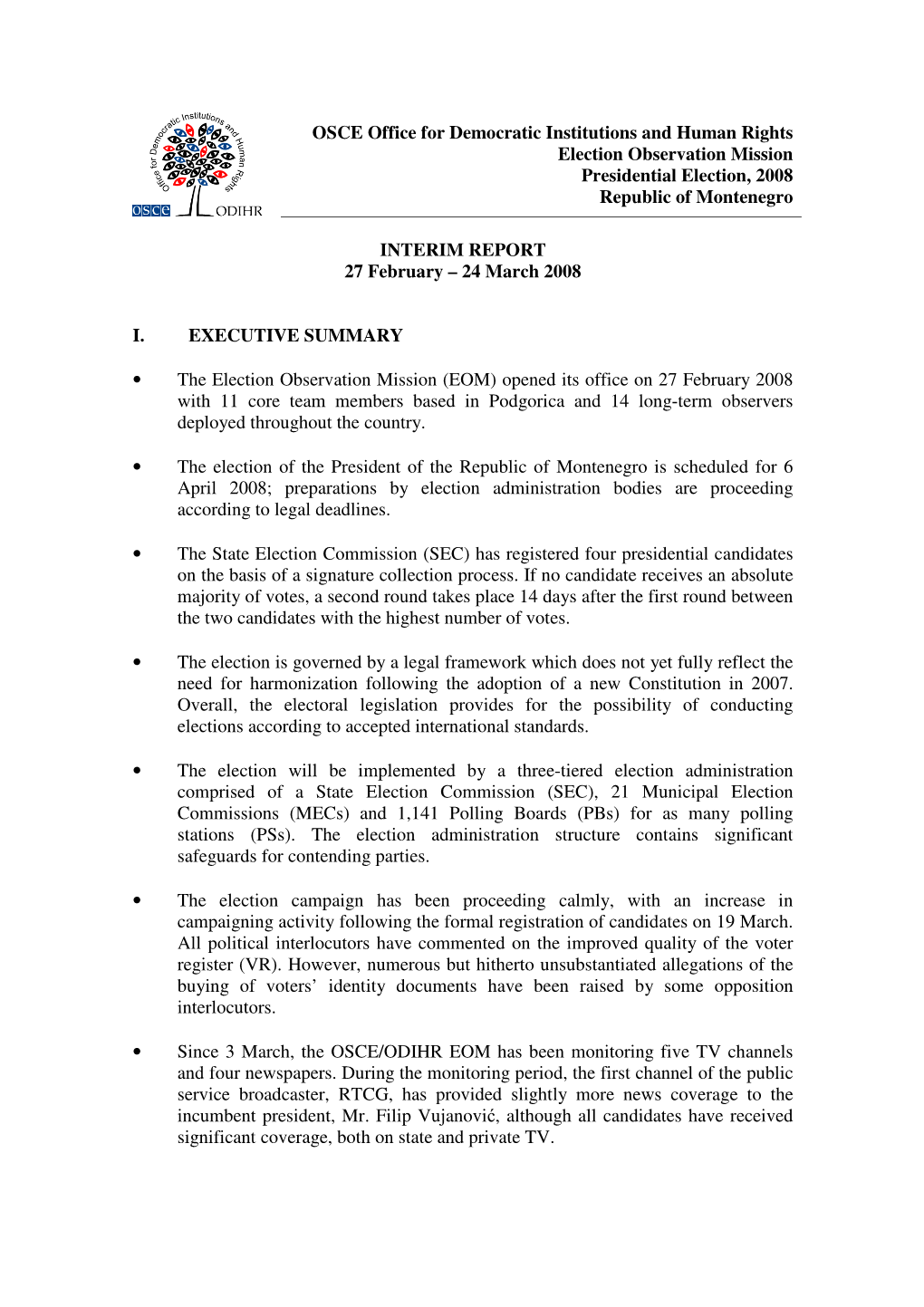 OSCE Office for Democratic Institutions and Human Rights Election Observation Mission Presidential Election, 2008 Republic of Montenegro