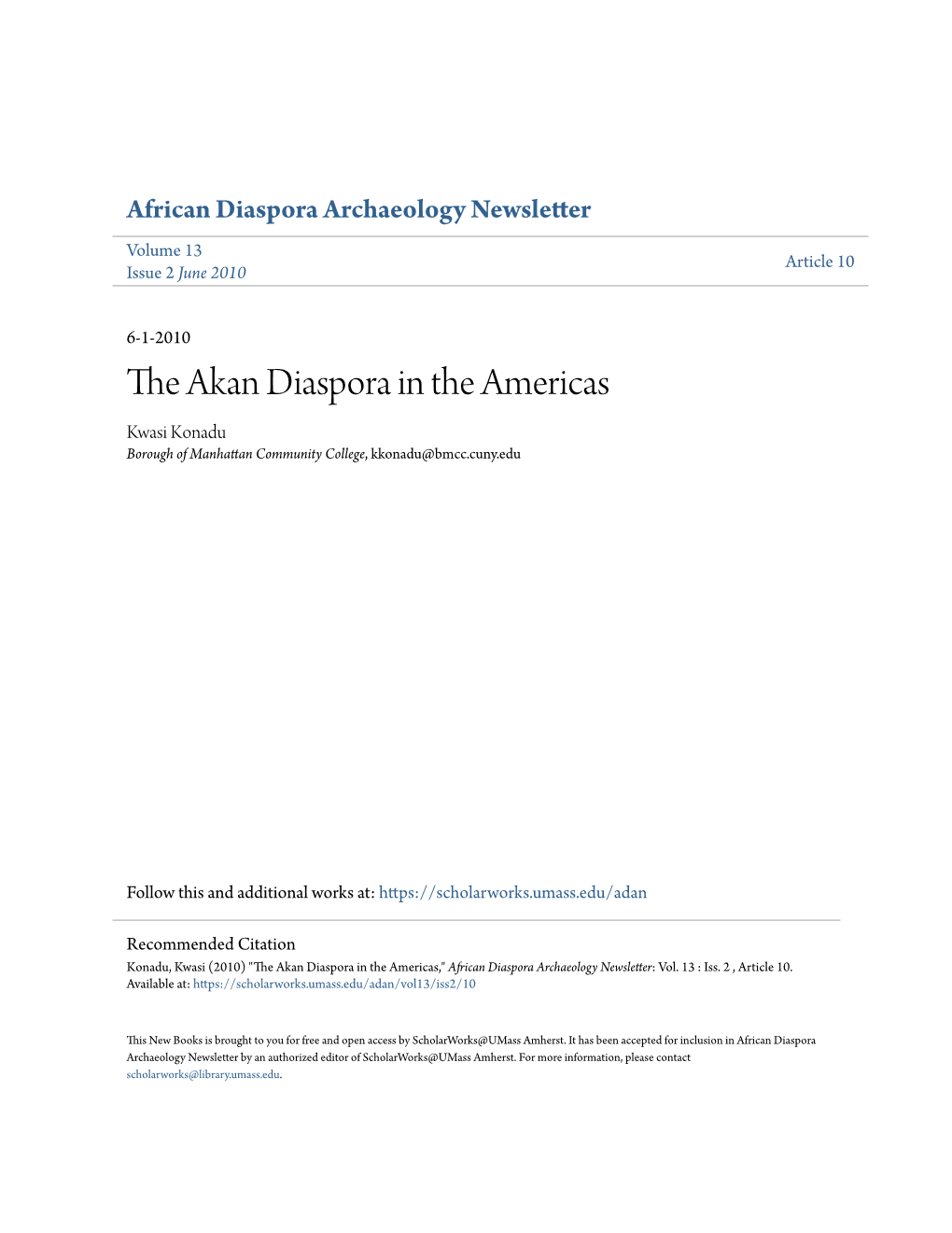 The Akan Diaspora in the Americas Kwasi Konadu Borough of Manhattan Community College, Kkonadu@Bmcc.Cuny.Edu