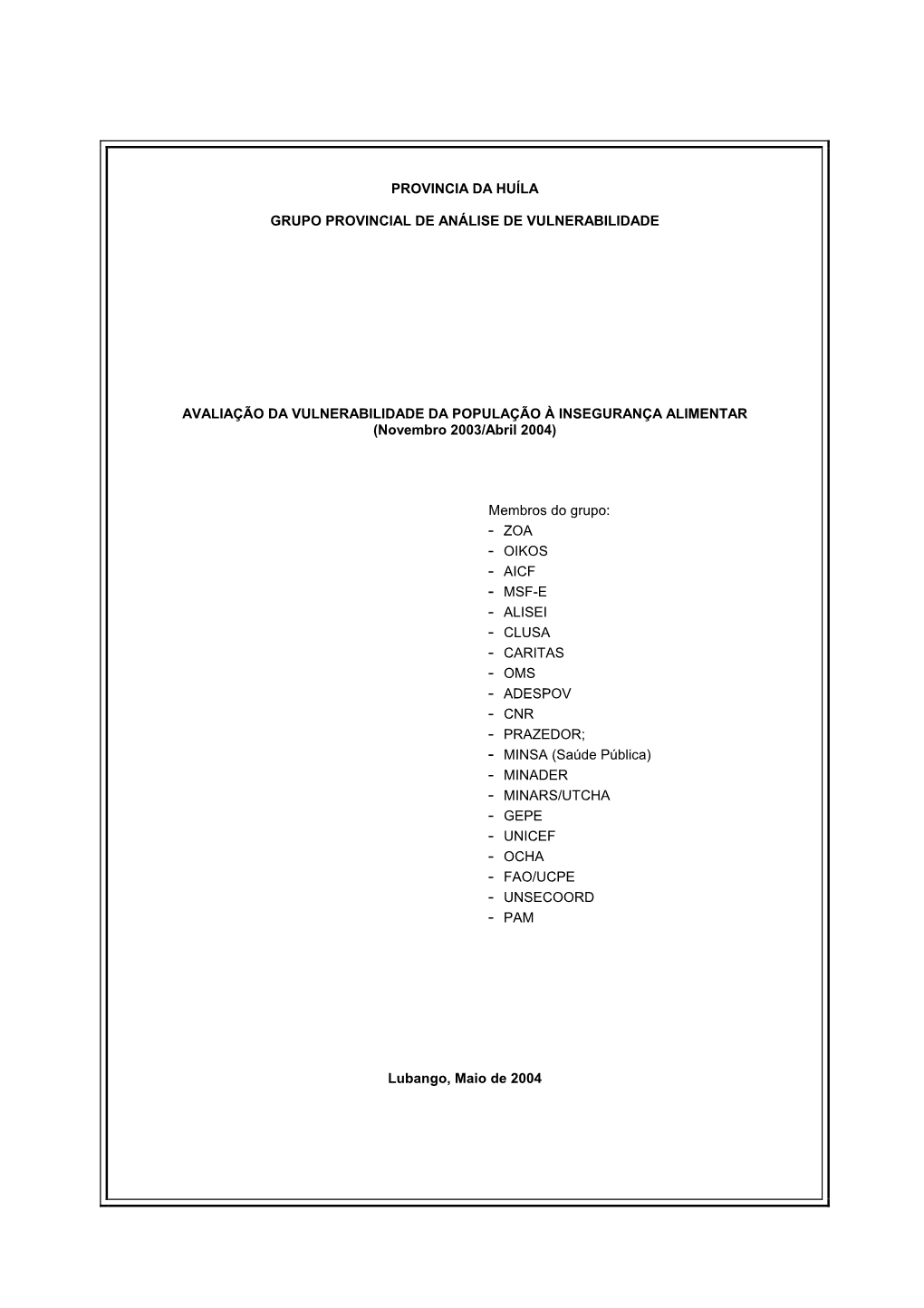 Provincia Da Huíla Grupo Provincial De Análise De Vulnerabilidade Avaliação Da Vulnerabilidade Da População À Inseguranç