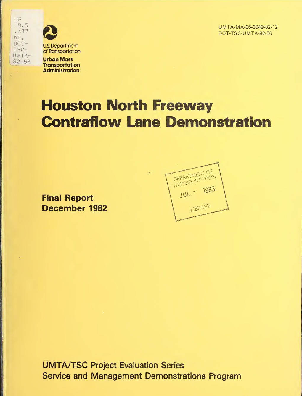 Houston North Freeway Contraflow Lane Demonstration