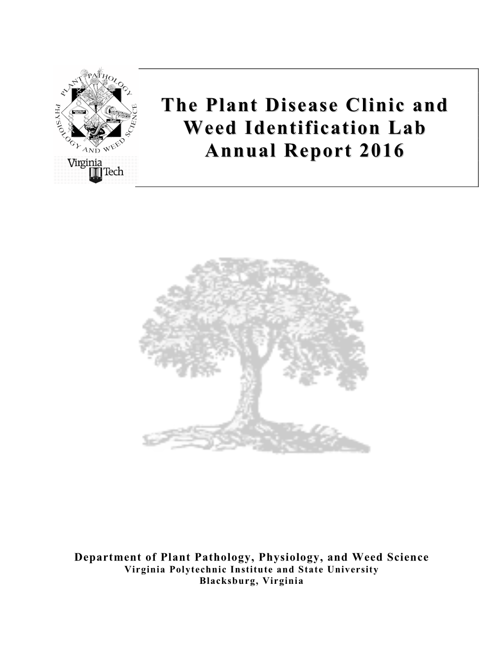 The Plant Disease Clinic and Weed Identification Lab Annual Report 2016